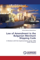 Law of Amendment in the Bulgarian Merchant Shipping Code