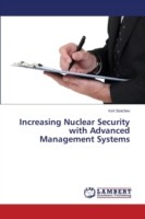 Increasing Nuclear Security with Advanced Management Systems