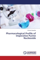 Pharmacological Profile of Imperative Purine Nucleoside