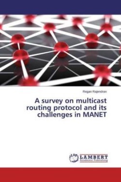 survey on multicast routing protocol and its challenges in MANET