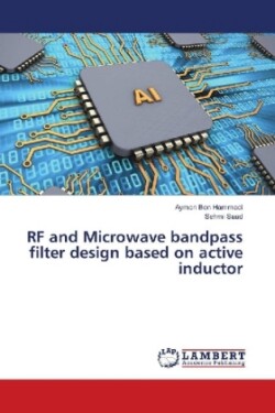 RF and Microwave bandpass filter design based on active inductor