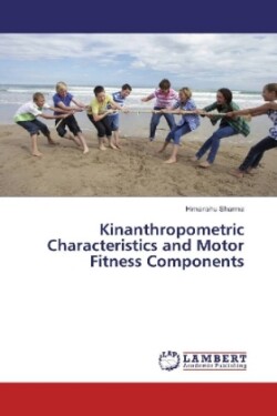 Kinanthropometric Characteristics and Motor Fitness Components