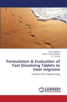 Formulation & Evaluation of Fast Dissolving Tablets to treat migraine