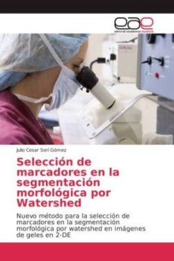 Selección de marcadores en la segmentación morfológica por Watershed