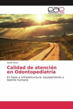 Calidad de atención en Odontopediatría