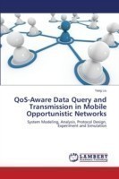 QoS-Aware Data Query and Transmission in Mobile Opportunistic Networks