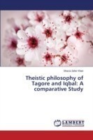 Theistic philosophy of Tagore and Iqbal