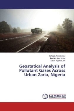 Geostatical Analysis of Pollutant Gases Across Urban Zaria, Nigeria