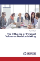 Influence of Personal Values on Decision Making