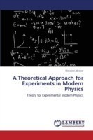 Theoretical Approach for Experiments in Modern Physics