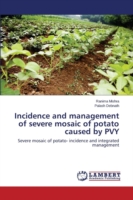 Incidence and management of severe mosaic of potato caused by PVY