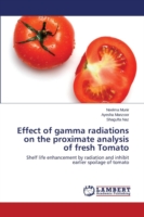 Effect of gamma radiations on the proximate analysis of fresh Tomato