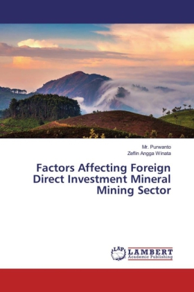 Factors Affecting Foreign Direct Investment Mineral Mining Sector