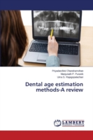 Dental age estimation methods-A review