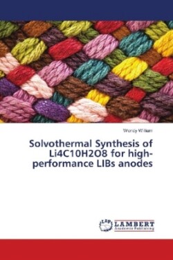 Solvothermal Synthesis of Li4C10H2O8 for high-performance LIBs anodes