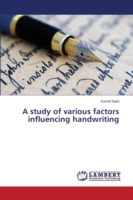 study of various factors influencing handwriting