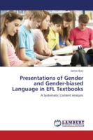 Presentations of Gender and Gender-biased Language in EFL Textbooks