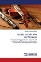 Music within the Continuum