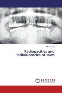 Radiopacities and Radiolucencies of Jaws