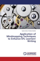 Application of Mindmapping Techniques to Enhance EFL Learners' Writing