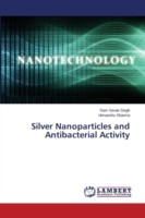 Silver Nanoparticles and Antibacterial Activity