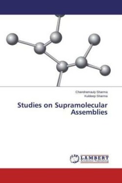 Studies on Supramolecular Assemblies