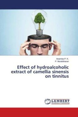 Effect of hydroalcoholic extract of camellia sinensis on tinnitus