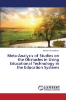 Meta-Analysis of Studies on the Obstacles in Using Educational Technology in the Education Systems