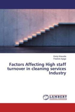 Factors Affecting High staff turnover in cleaning services Industry