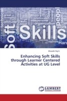 Enhancing Soft Skills through Learner Centered Activities at UG Level