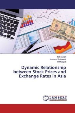 Dynamic Relationship between Stock Prices and Exchange Rates in Asia