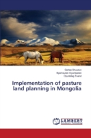 Implementation of pasture land planning in Mongolia