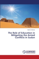 Role of Education in Mitigating the Armed Conflicts in Sudan