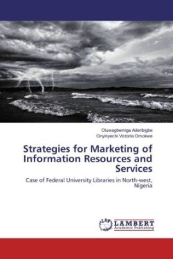 Strategies for Marketing of Information Resources and Services