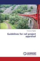 Guidelines for rail project appraisal