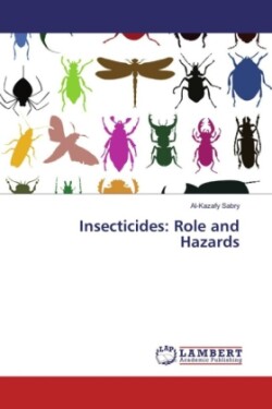 Insecticides: Role and Hazards