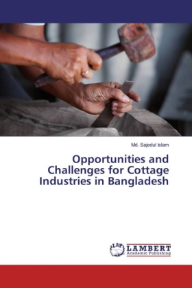 Opportunities and Challenges for Cottage Industries in Bangladesh