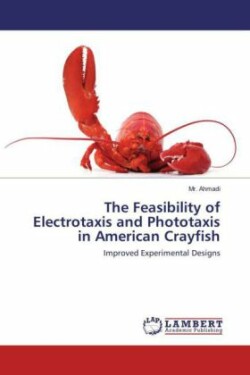 The Feasibility of Electrotaxis and Phototaxis in American Crayfish