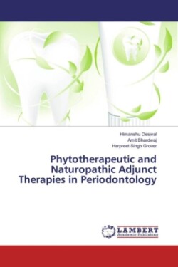 Phytotherapeutic and Naturopathic Adjunct Therapies in Periodontology