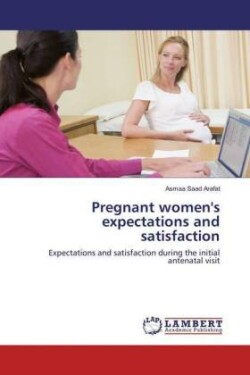 Pregnant women's expectations and satisfaction