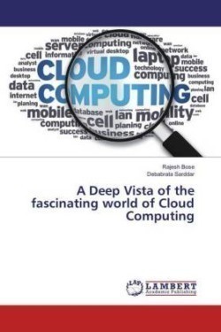 A Deep Vista of the fascinating world of Cloud Computing