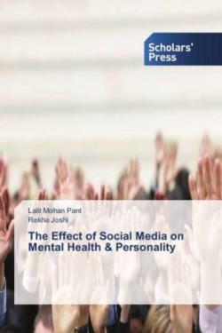 The Effect of Social Media on Mental Health & Personality