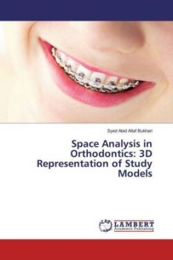 Space Analysis in Orthodontics: 3D Representation of Study Models