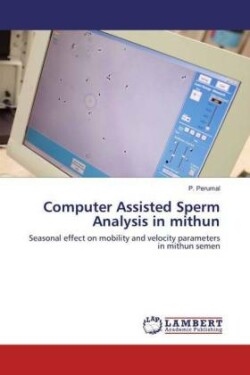 Computer Assisted Sperm Analysis in mithun