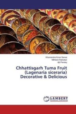 Chhattisgarh Tuma Fruit (Lagenaria siceraria) Decorative & Delicious