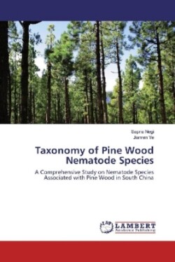 Taxonomy of Pine Wood Nematode Species