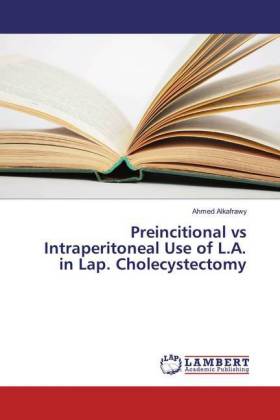 Preincitional vs Intraperitoneal Use of L.A. in Lap. Cholecystectomy