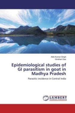 Epidemiological studies of GI parasitism in goat in Madhya Pradesh