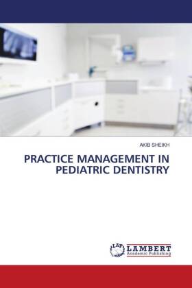 Practice Management in Pediatric Dentistry