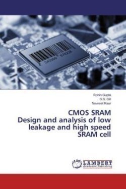 CMOS SRAM Design and analysis of low leakage and high speed SRAM cell